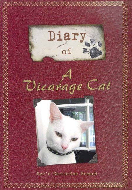 Diary of A Vicarage Cat by Rev Christine French