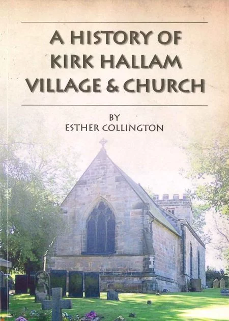 A History of Kirk Hallam Village & Church by Esther Collington