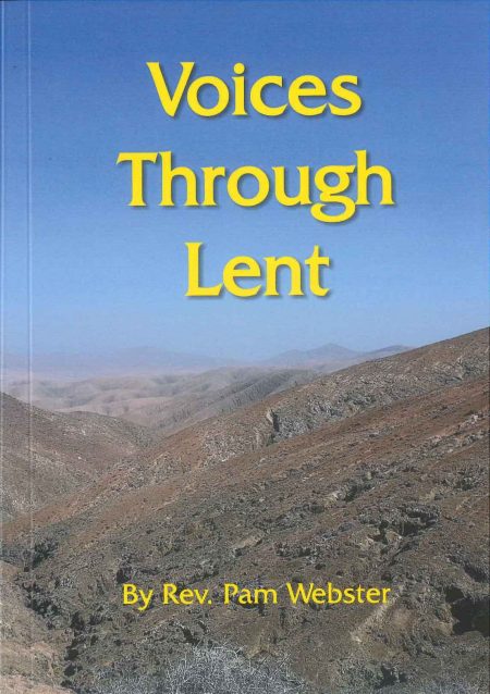 Voices Through Lent by Rev Pam Webster