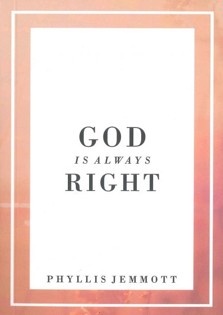 God Is Always Right by Phyllis Jemmott
