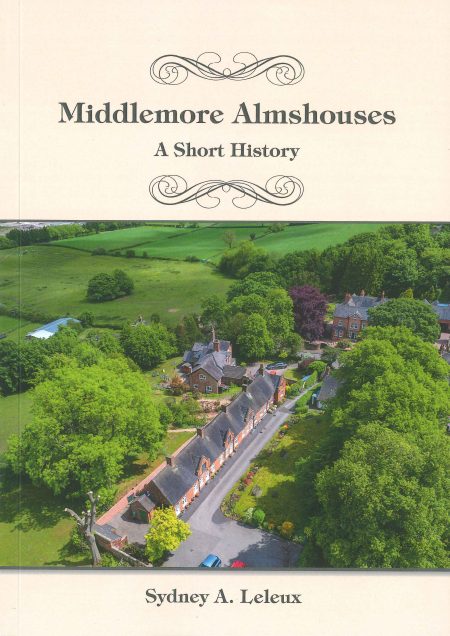 Middlemore Almshouses: A Short History by Sydney A Leleux