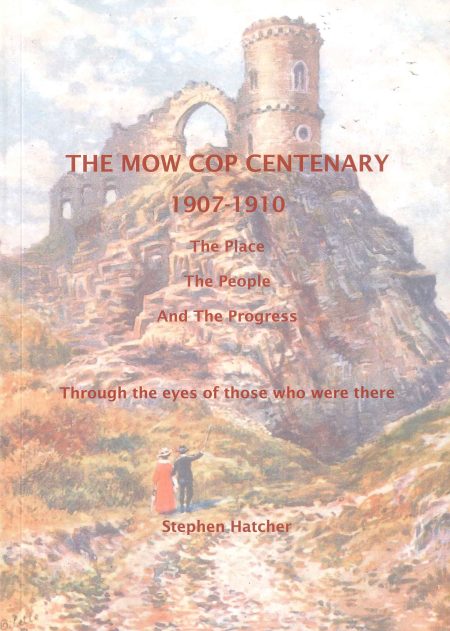 The Mow Cop Centenary 1907-1910 by Stephen Hatcher